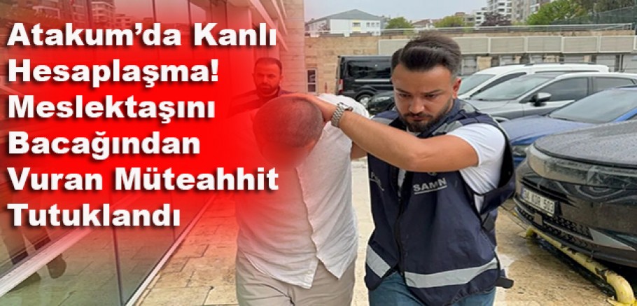 Atakum’da Silahlar Patladı! Meslektaşını Bacağından Vuran Müteahhit Tutuklandı