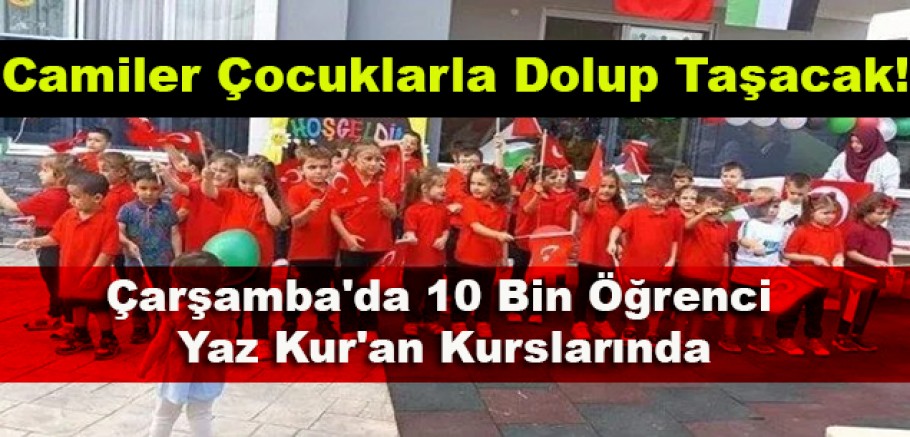 Çarşamba'da Büyük Manevi Buluşma! 10 Bin Öğrenci Camilere Akın Edecek