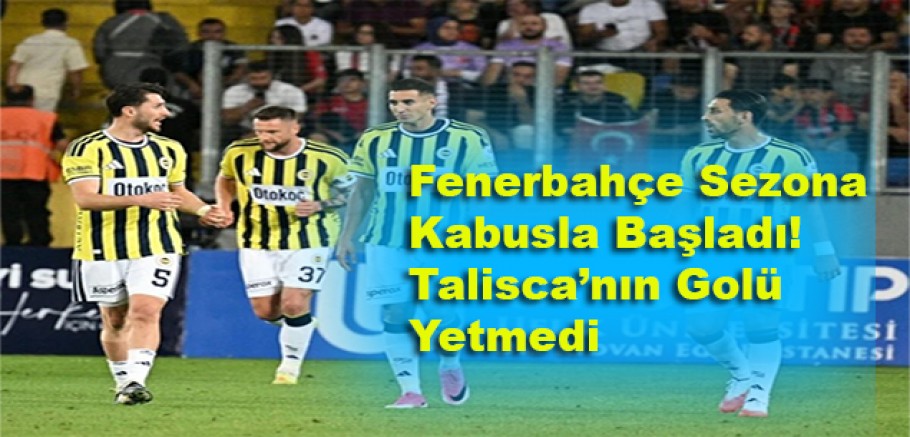 Fenerbahçe’ye Ankara’da Soğuk Duş! Öne Geçtiği Maçta Gençlerbirliği’ne Yıkıldı
