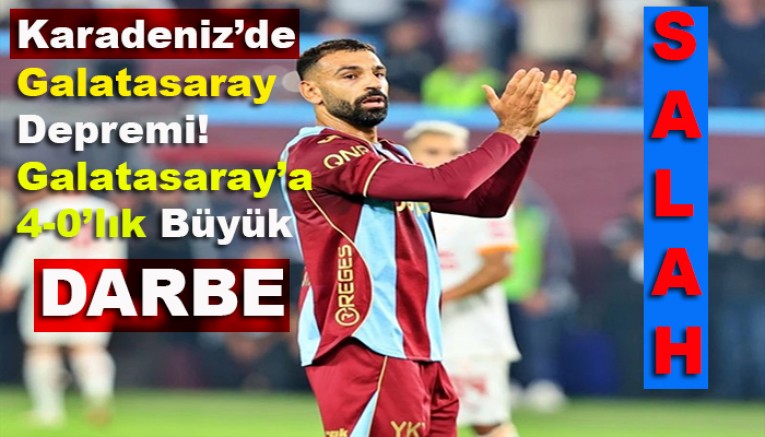 Karadeniz’de Galatasaray Depremi!