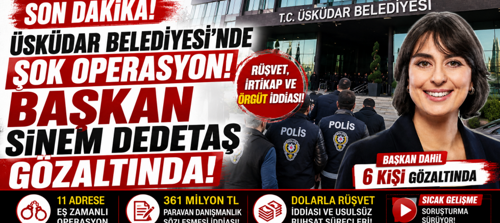 Ruhsat Soruşturmasında Flaş Gelişme! Üsküdar Belediye Başkanı Gözaltında
