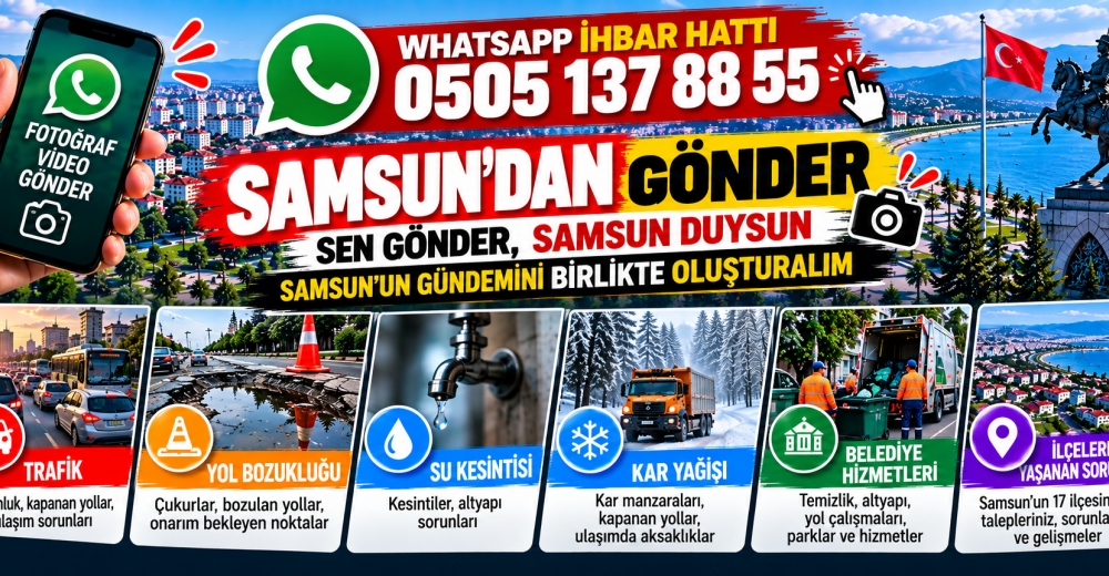 SEN GÖNDER, SAMSUN DUYSUN!