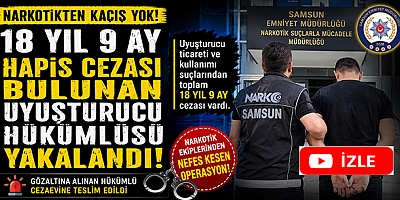 18 Yıl 9 Aydır Aranıyordu! Uyuşturucu Hükümlüsü Narkotikten Kaçamadı