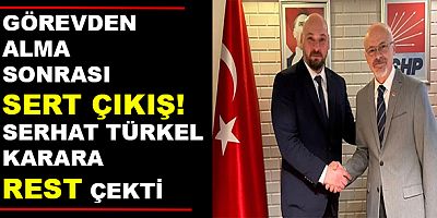 CHP Samsun’da Kriz Büyüyor! Serhat Türkel Görevden Alma Kararına Ateş Püskürdü