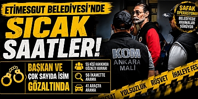 Etimesgut Belediyesi'nde Kriz Günü! Başkan Beşikçioğlu Gözaltına Alındı