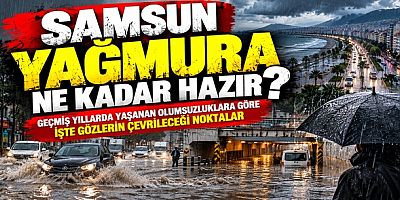 Samsun Yağmura Ne Kadar Hazır?