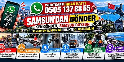 SEN GÖNDER, SAMSUN DUYSUN!